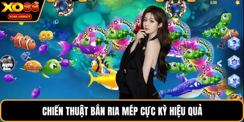 Chiến thuật bắn ria mép cực kỳ hiệu quả