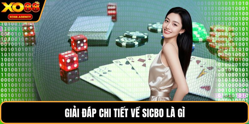 Giải đáp chi tiết về Sicbo là gì