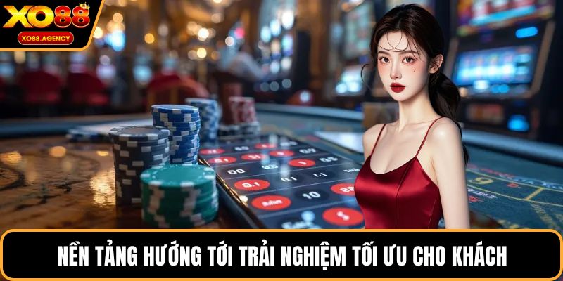 Nền tảng hướng tới trải nghiệm tối ưu cho khách