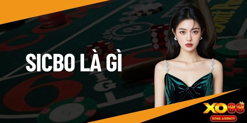Sicbo là gì